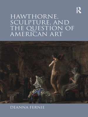cover image of Hawthorne, Sculpture, and the Question of American Art